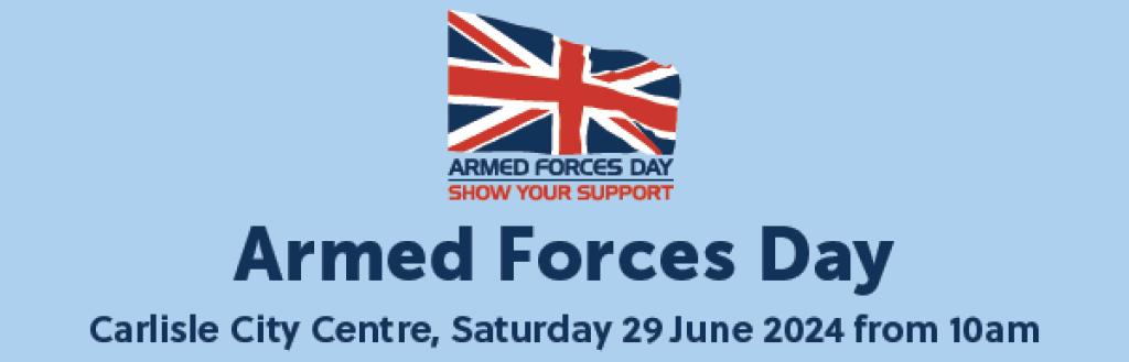 Armed Forces Day Carlisle city centre on Saturday 29 June from 10am